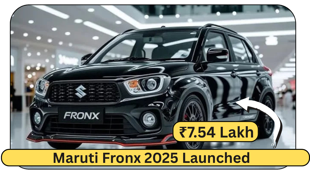 Maruti Fronx 2025 Launched With Premium Design, 30 KML Mileage, and Easy EMI Options